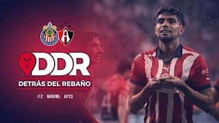 RESURGIMIENTO  DETRÁS DEL REBAÑO  CHIVAS VS ATLAS  APERTURA 2023 [upl. by Halik116]