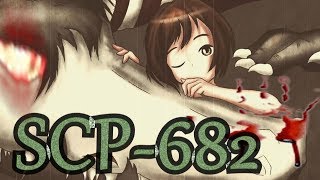 SCP682 le REPTILE INDESTRUCTIBLE et sa rencontre avec SCP053  ClicknTroll [upl. by Enihpets]