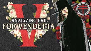 Analyzing Evil V For Vendetta [upl. by Sverre]