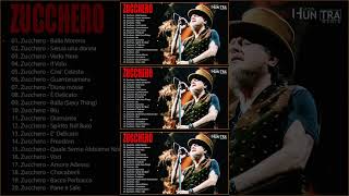 The Best of Zucchero  Zucchero Canzoni 2024  Zucchero Greatest Hits Full Album [upl. by Morentz718]