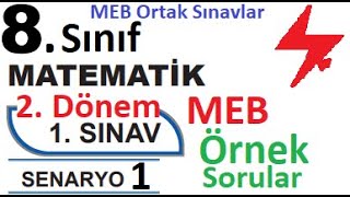 8 Sınıf  Matematik  2 Dönem 1 Yazılı  Senaryo 1  Örnek Sorular  MEB Örnek Sorular  1 Sınav [upl. by Ameehsat564]