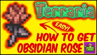 How To Get Obsidian Rose In Terraria  Terraria 1449 [upl. by Boothman183]