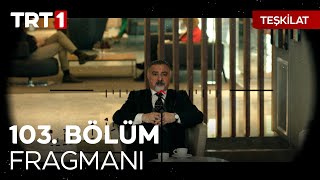 Teşkilat 103 Bölüm Fragmanı  quotErdemsoyun İhaneti Belgelendiquot TeskilatTRT [upl. by Beverie]