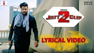 Jatt Di Clip 2 Official Video Singga  Latest Punjabi Songs 2024 [upl. by Rriocard133]