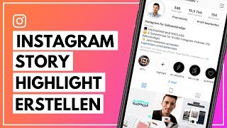 Instagram Story Highlights erstellen und bearbeiten [upl. by Player]