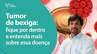 Tumor de bexiga entenda mais sobre essa doença  Dr Cássio Andreoni Ribeiro CRM 78546 [upl. by Enilemme]