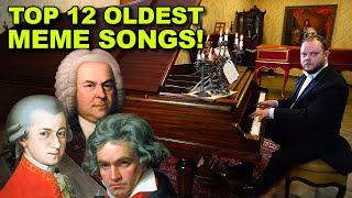 Top 12 Oldest Meme Songs 1700s  1800s [upl. by Hershell]