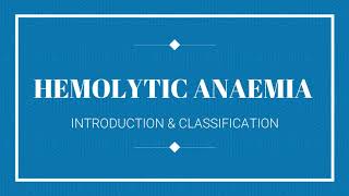 Hemolytic anemiabasics 12 introduction amp classification ENGLISH Dr Sudhir K Yadav [upl. by Nirret]