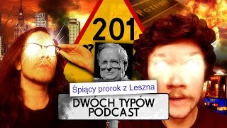 Wizja Śpiącego Mariana  Epizod 201  Dwóch Typów Podcast [upl. by Doowrehs]