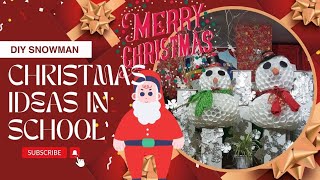 CHRISTMAS DECORS IDEAS IN SCHOOL SNOWMAN NA DIY GAWA SA PLASTIC CUPS  CHRISTMAS HOLIDAY 2023 [upl. by Ensoll]