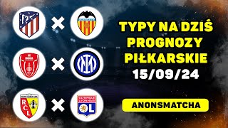 Najlepsze prognozy piłkarskie i typy bukmacherskie na dziś Atletico  Valencia Monza  Inter [upl. by Ettolrahs]