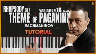 VARIATION 18  Rhapsody on a Theme of Paganini op 43 by Rachmaninov  Piano Tutorial Part 1 [upl. by Susann207]