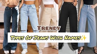 Types Of Jeans With Names Jeans For Girls And Women👖Jeans Name List  Trendy Jeans jeans [upl. by Nivat]