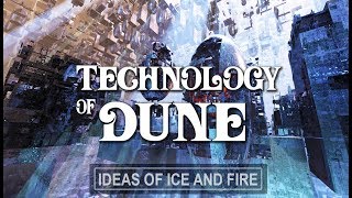 Technology of Dune [upl. by Loyce]