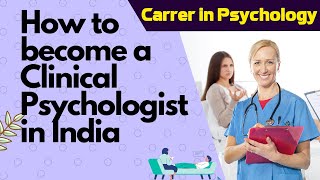 How to Become a Clinical Psychologist amp Its Scope In India  Clinical Psychology in India [upl. by Apps]