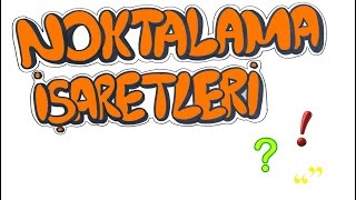 NOKTALAMA İŞARETLERİ [upl. by Nwahsar]