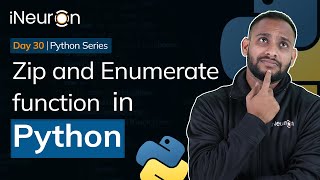 Zip and Enumerate Function in Python  Python Hindi  iNeuron Hindi [upl. by Mishaan887]