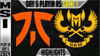 FNC vs GAM Highlights Game 1  MSI 2024 Play Ins Round 3 Day 5  Fnatic vs GAM Esports G1 [upl. by Francie383]