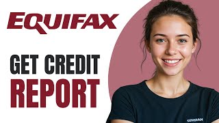 How To Get Equifax Credit Report Online 2024 Full Guide [upl. by Krid]