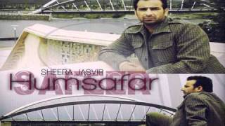 Humsafar Full Song  FtSheera Jasvir New Punjabi Love Romentic Songs 2010 Album  Humsafar [upl. by Hoisch]