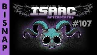 Bisnap Streams Isaac Afterbirth  Part 107 [upl. by Oirasec712]