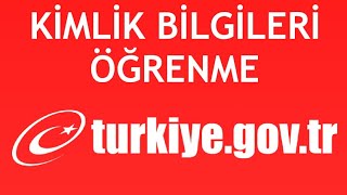 EDevlet Kimlik Bilgileri Öğrenme Nasıl Yapılır [upl. by Eenej]