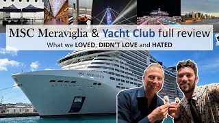 Full Review of the MSC Meraviglia and Yacht Club We tell you what we Loved Didnt Love and Hated [upl. by Gurtner]