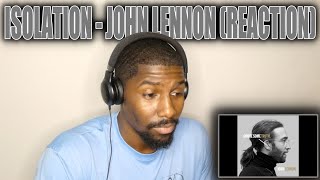 HIGHER LEVEL THINKING  Isolation  John Lennon Reaction [upl. by Akfir]