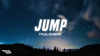 Tyla Gunna Skillibeng  Jump Lyrics [upl. by Nnyllatsyrc881]