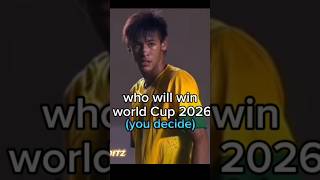 Who will win world Cup 2026 you decide editing trending football viralshort [upl. by Nanek]