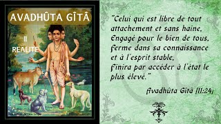 Avadhuta Gita  II  Réalité Advaita Vedanta [upl. by Llet799]