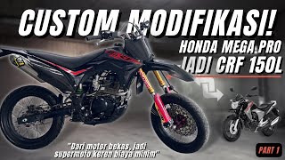 PROSES CUSTOM HONDA MEGA PRO BEKAS KITA MODIF JADI CRF 150 L  Modifikasi Motor Costum Untuk Harian [upl. by Obediah846]