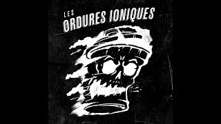 Les Ordures Ioniques  09 Hypocondriaque [upl. by Thoer]