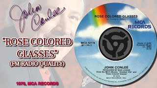 John Conlee quotRose Colored Glassesquot 1978 FM Radio Quality [upl. by Rancell]