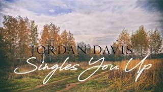 Jordan Davis  Singles You Up Lyrics [upl. by Sydelle154]