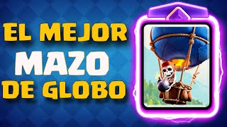 el MEJOR MAZO DE GLOBO EN CLASH ROYALE 🎈 [upl. by Drescher]