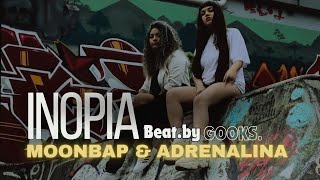 INOPIA  MOONBAP FEAT ADRENALINA PROD BY GOOKS [upl. by Anaeg610]