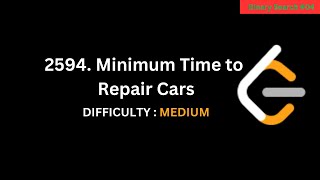 Minimum Time to Repair Cars  LeetCode 2594  Tamil [upl. by Peirce]