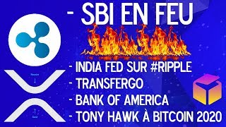 Nouvelles XRP  SBI en feu  India Fed sur Ripple  TRansferGO  FlyWire  BOA  Justin Bieber [upl. by Xad]