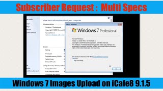 Windows 7 Images Upload on iCAFE8 915  Multi Specs [upl. by Luehrmann]