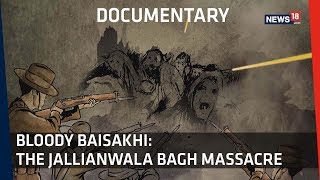 Documentary  100 Years Of Jallianwala Bagh । How The Massacre Unfolded [upl. by Riti]