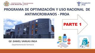 PROGRAMA DE OPTIMIZACIÓN Y USO RACIONAL DE ANTIMICROBIANOS  PROA  PARTE 1 [upl. by Coralie136]