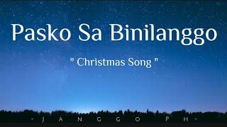 Pasko Sa Binilanggo  Christmas Song  Lyrics [upl. by Ledah]