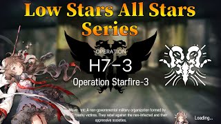 Arknights H73 Guide Low Stars All Stars with Eyjafjalla [upl. by Niliac]