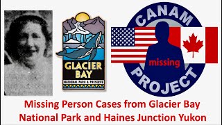 Missing 411 David Paulides Presents Missing Person Cases from Glacier Bay National Park amp Yukon Terr [upl. by Hamlin]