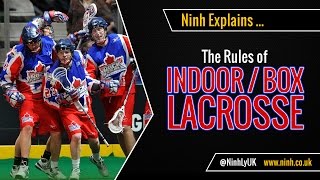 The Rules of Indoor Lacrosse  Box Lacrosse  EXPLAINED [upl. by Caniff438]