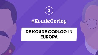 3  DE KOUDE OORLOG IN EUROPA  KoudeOorlog  EXAMEN GESCHIEDENIS [upl. by Ahseina]