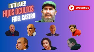 quotLos Hijos Secretos de Fidel Castro Revelaciones Impactantesquot [upl. by Leroj]