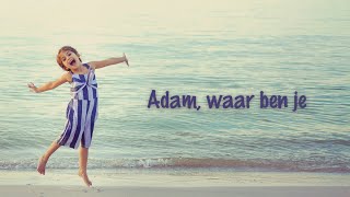 Adam waar ben je  Emmanuel Music Nederlands Kids  40 jaar Emmanuel zomerkampen [upl. by Terhune]