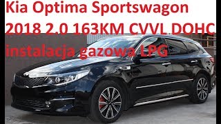 Kia Optima LPG Sportswagon 2018 20 163KM CVVL DOHC instalacja gazowa pokaz show [upl. by Ressan]